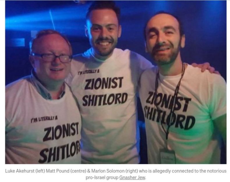 Luke Akehurst with Matt pound and Marlon Solomon. They are all wearing T-shirts saying "I'm literally a Zionist shitlord".
Marlon Solomon is alleged to be behind the 'Gnasher jew' X.com account.