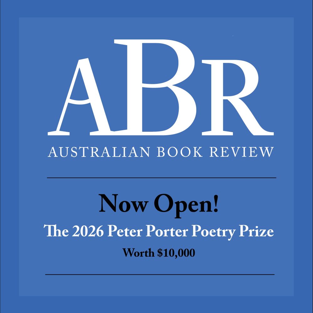 Now Open! The 2026 Peter Porter Poetry Prize - Worth $10,000.