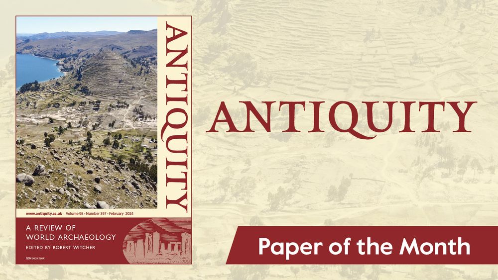 The cover of Antiquity journal with a detailed terrain beside a body of water. Beside the cover is the text "Antiquity" and "Paper of the Month"