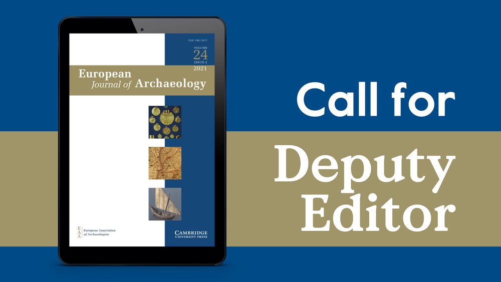 Text reading 'Call for Deputy Editor'. Beside it is a tablet displaying the issue cover of the European Journal of Archaeology.