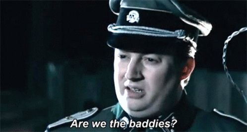 Gif of Are we the baddies? meme with nazi officer asking this very question