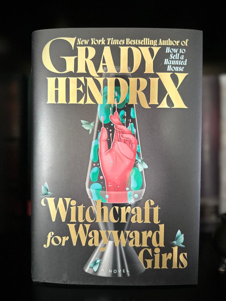 Witchcraft for Wayward Girls by Grady Hendrix book