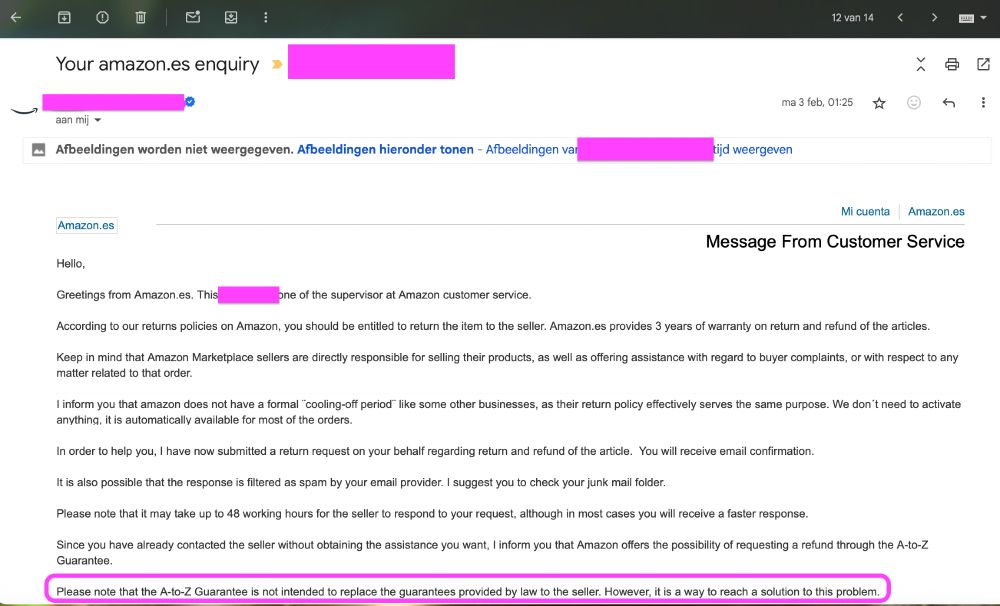 This is a screenshot of an email sent from amazon.es, the same email previously uploaded in another tweet. This says on the bottom; ''please note that the A-to-Z guarantee is not intended to replace the guarantees provided by law to the seller. However, it is a way to reach a solution to this problem.'' 