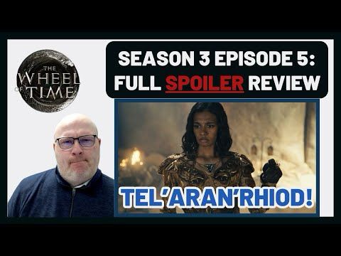 Creeping On The Dreams! - Episode 5 Review: Wheel of Time Season 3