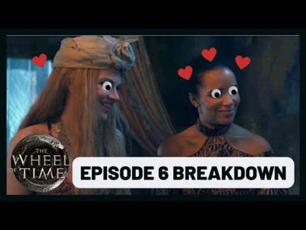 The Hills of Tanchico! - Episode 6 Breakdown: Wheel of Time Season 3