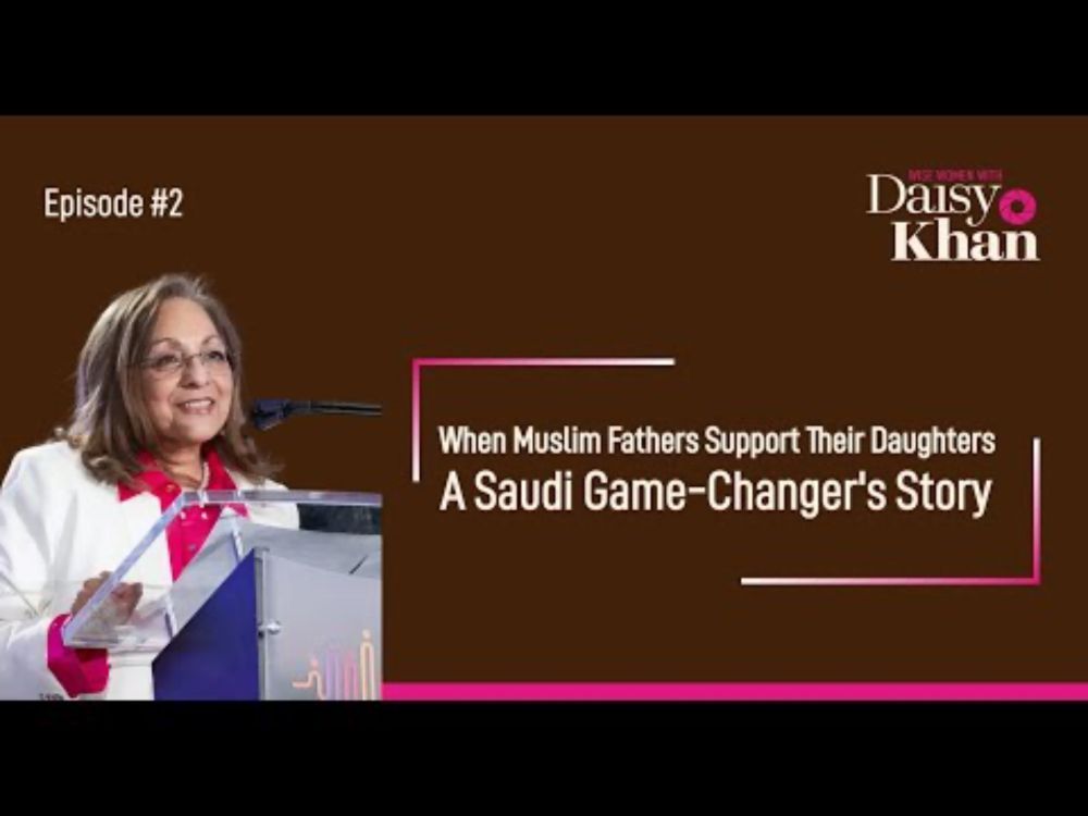 When Muslim Fathers Support Their Daughters: A Saudi Game-Changer's Story