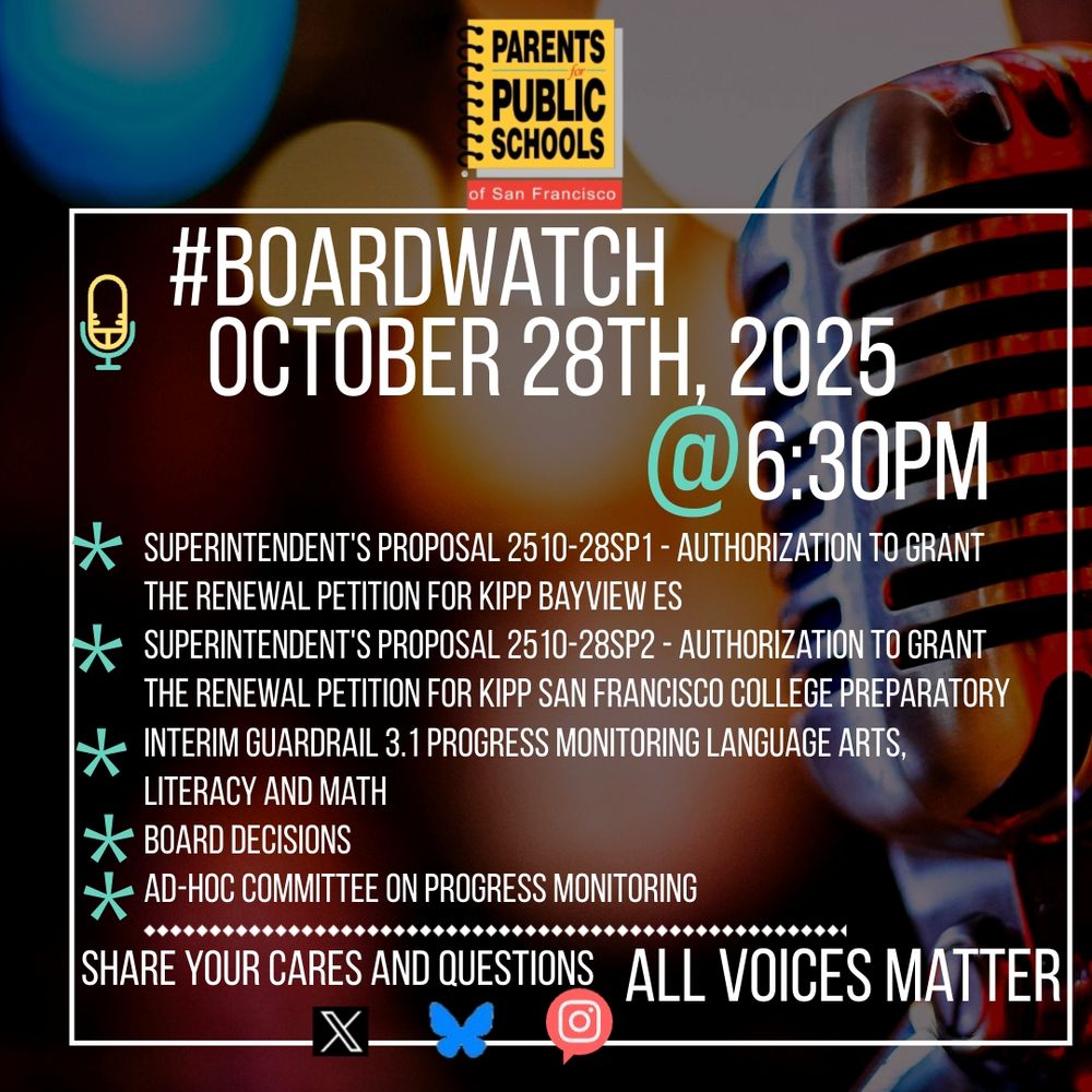 Flyer advertising a Parents for Public Schools SF #BOARDWATCH meeting on October 28, 2025.  The agenda includes items related to KIPP school renewals, literacy, and district progress monitoring. The flyer features a vintage microphone graphic and the tagline 'Share your cares and questions. All voices matter.'