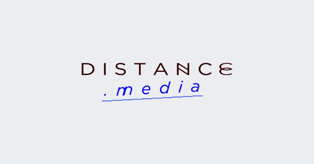 DISTANCE.media