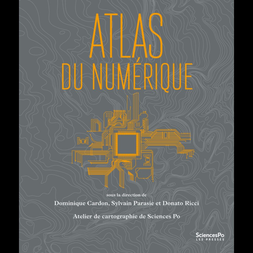 Atlas du numérique - Presses de Sciences Po