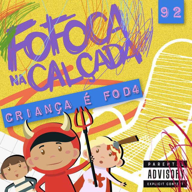 CRIANÇA É F0D4 - Fofoca Na Calçada