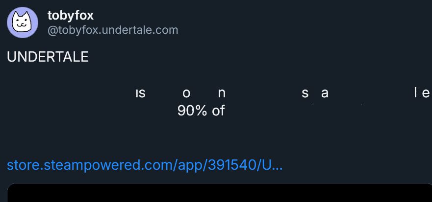 UNDERTALE

IS              o    n              s   a                             l e
                          90%      of