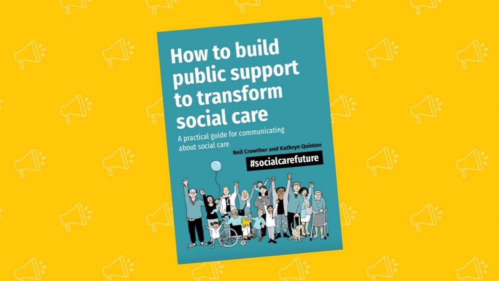 How to Build Public Support to Transform Social Care - Social Care Future