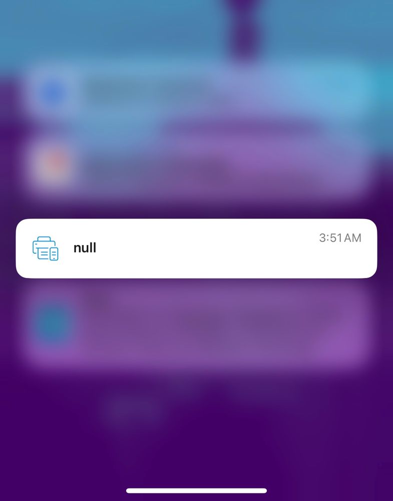A notification from the HP smart app saying just the text “Null”.