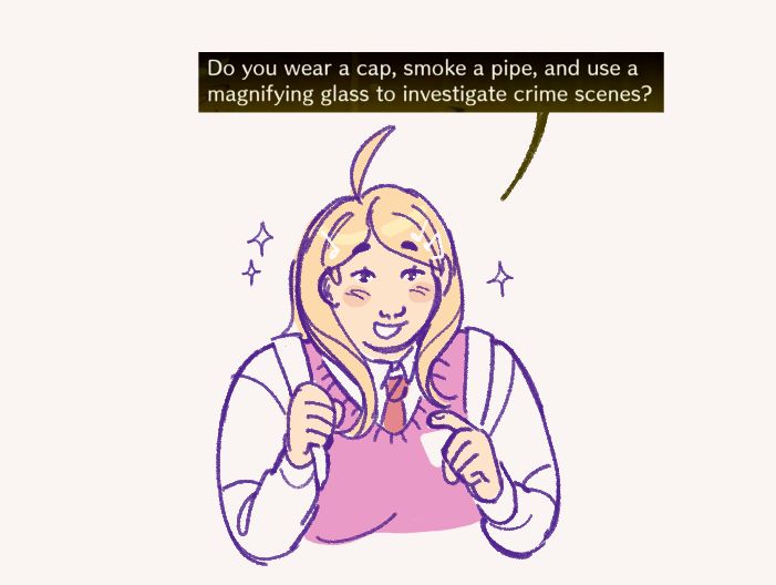 a doodle of kaede from danganronpa. she's saying "do you wear a cap, smoke a pipe, and use a magnifying glass to investigate crime scenes?" with an excited expression.