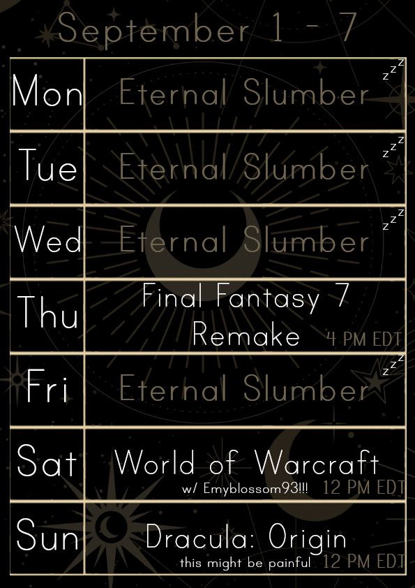 Ing's stream schedule for the week of September 1. Thursday at 4pm EDT, Final Fantasy 7 Remake. Saturday at 12pm EDT, World of Warcraft with Emyblossom93. Sunday at 12pm EDT, Dracula: Origin