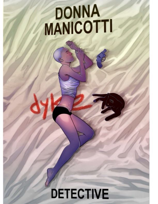 Donna Manicotti Dyke Detective comic book by Noelle Messier