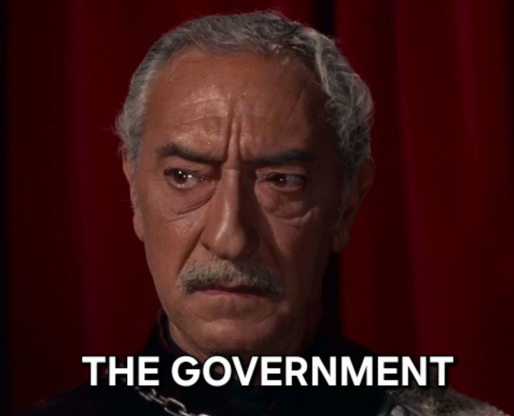 Kodos from Star Trek with the caption of The Government 