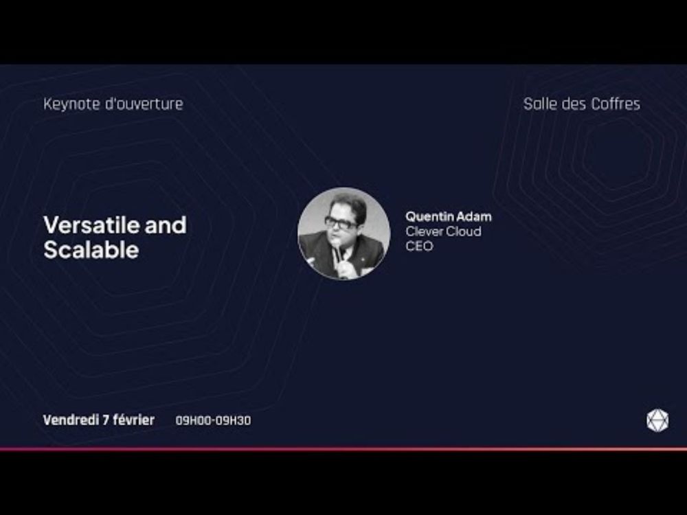 Keynote : Versatile and scalable - Clever Cloud Fest