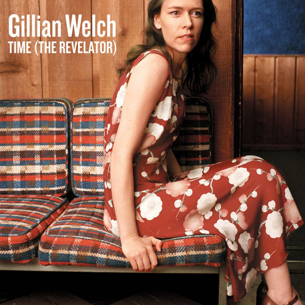 Time (The Revelator), by Gillian Welch