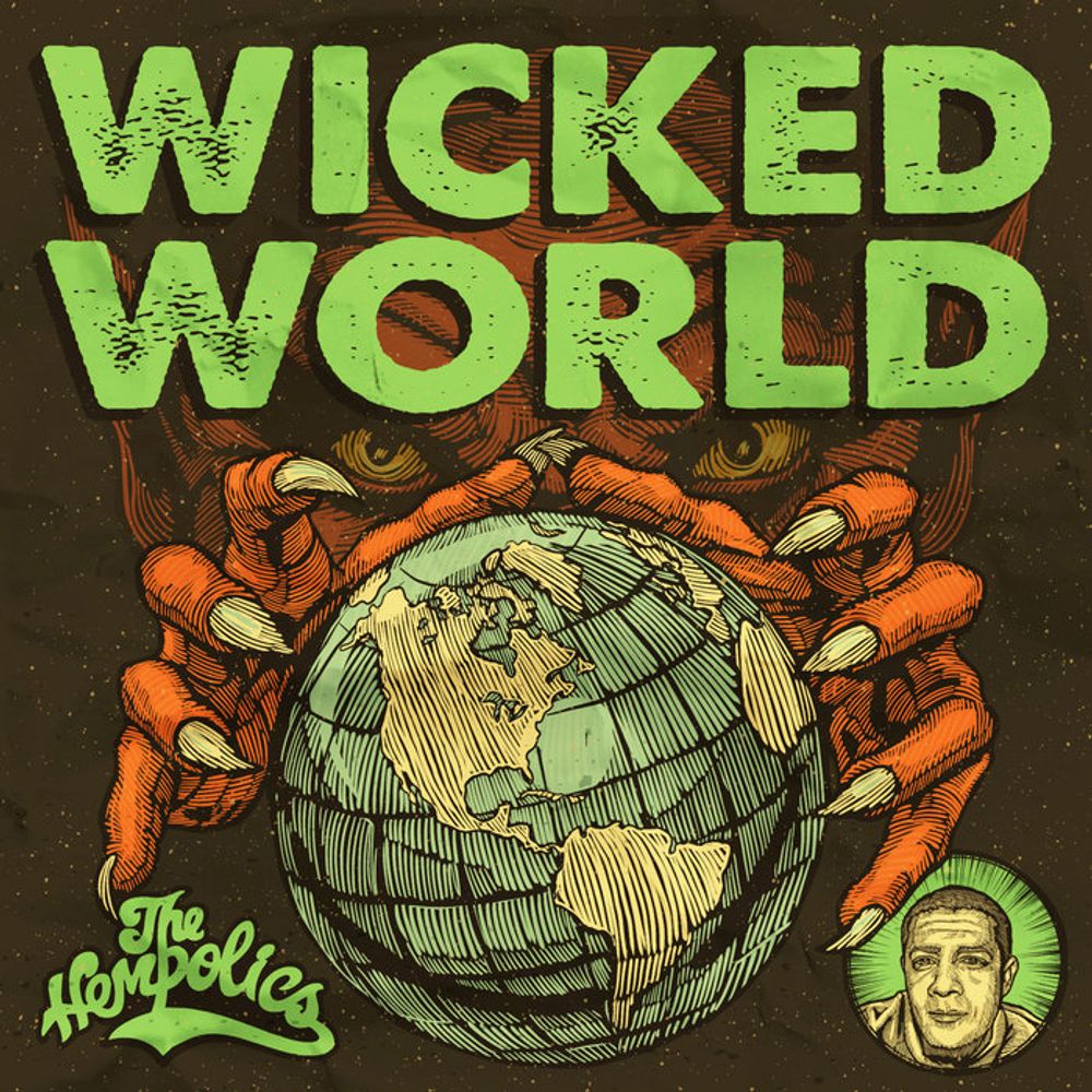 Wicked World, by The Hempolics