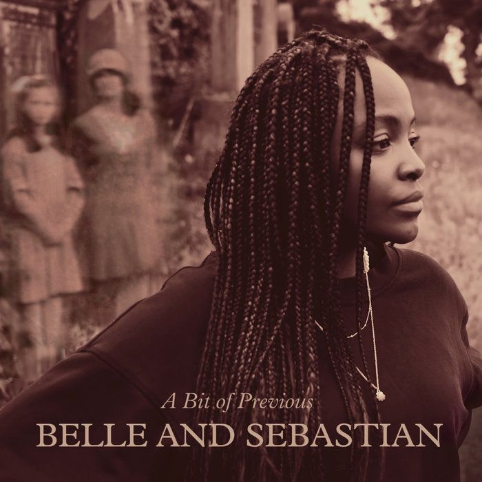 Unnecessary Drama, by Belle and Sebastian