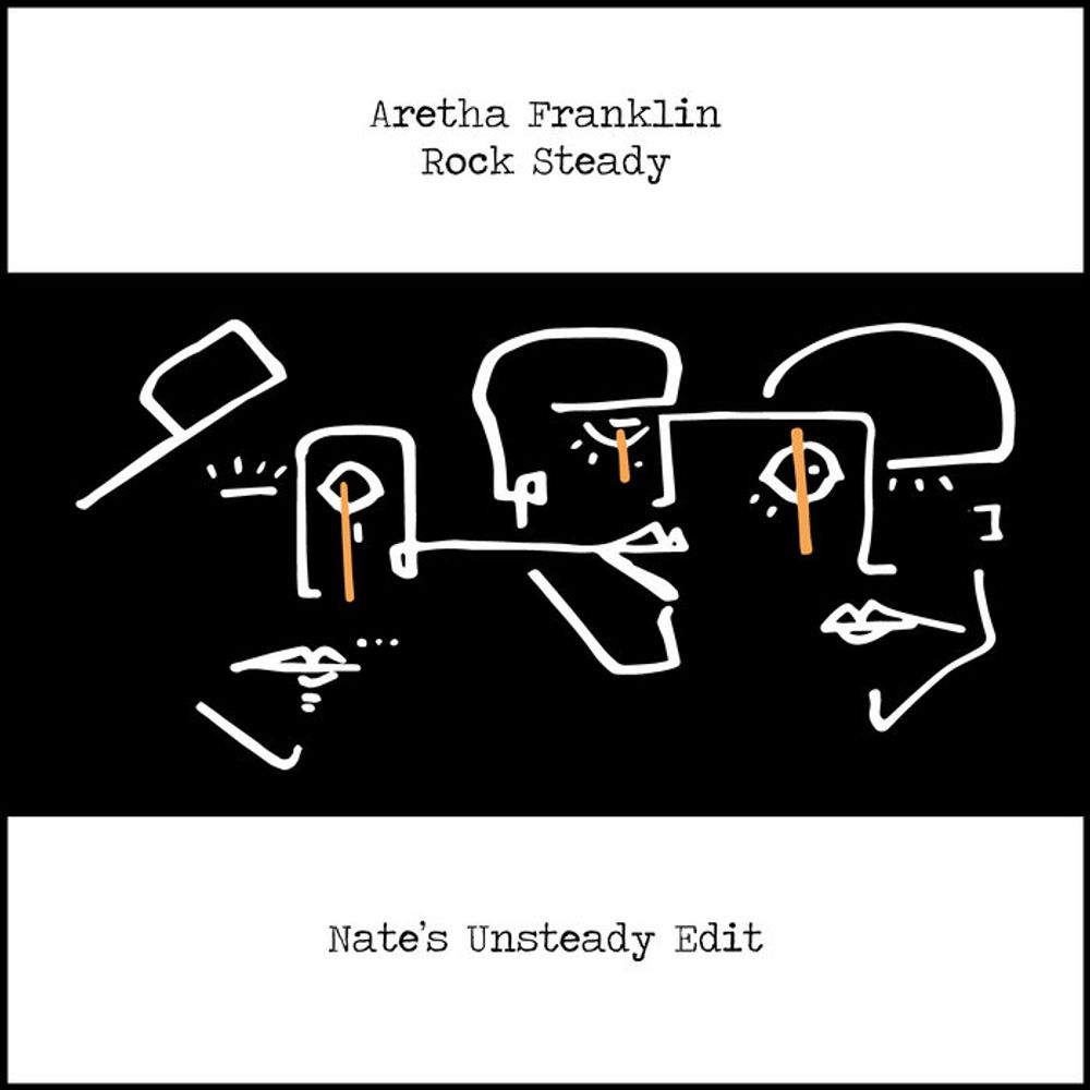 Aretha Franklin - Rock Steady (Nate's Unsteady Edit), by Nate S.U