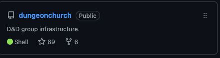 The Dungeon Church github repo has 69 stars (nice)