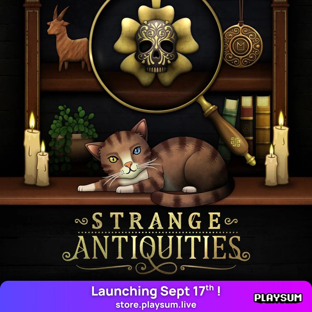 Illustration of a cozy, mysterious shelf with candles, books, a small plant, a wooden goat figurine, and a golden magnifying glass highlighting a decorative skull. A cat with heterochromatic eyes (one blue, one amber) lounges on the shelf. Text at the bottom reads “Strange Antiquities.” A purple banner below says “Launching Sept 17th! store.playsum.live” with the Playsum logo.

