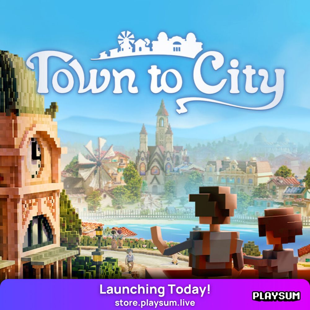 Cover art for the game Town to City. A voxel-style clocktower is on the left, while two blocky characters look over a scenic town with a cathedral, windmill, and colorful buildings by the water. The text reads “Town to City” at the top, and along the bottom it says “Launching Today! store.playsum.live” with the Playsum logo.
