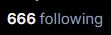 small picture of text that reads "666 following"