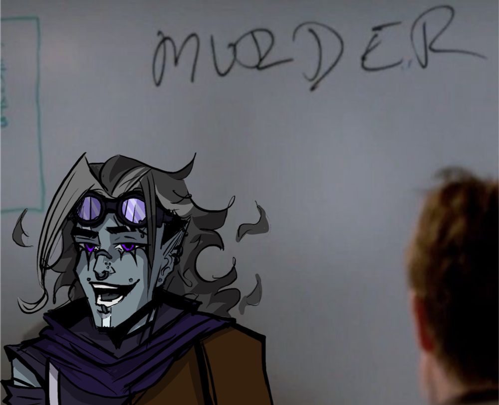 My OC corvus standing happily in front of a board that says “Murder’