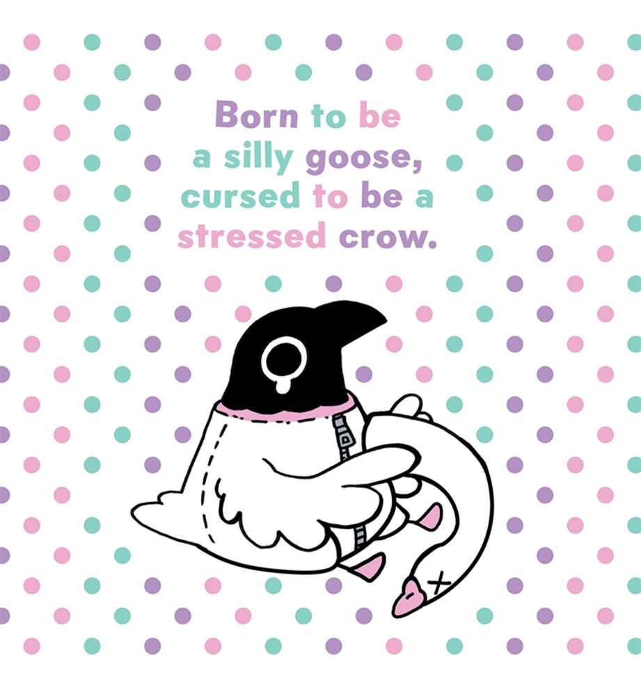 Cuervinchi disfrazado de ganso con una lagrimita en el ojo con el texto "Nacido para ser un ganso tonto, maldito con ser un cuervo estresado" 