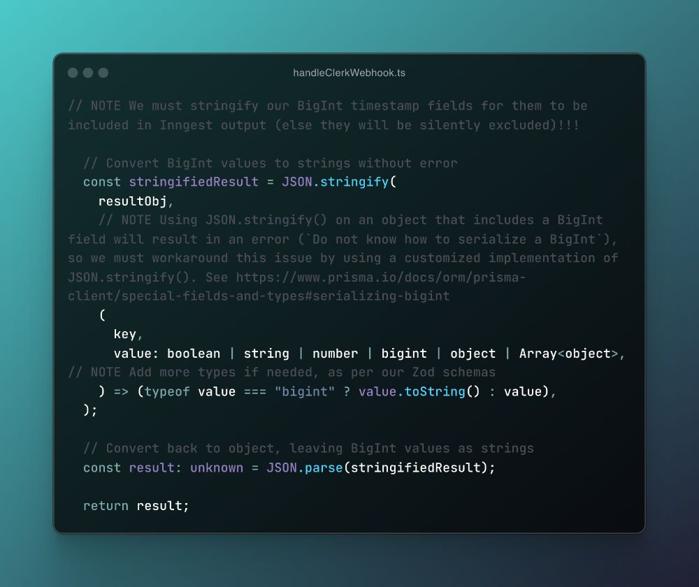 Code snippet showing the customized JSON.stringify() and JSON.parse(), which serializes all fields in Prisma's returned object to JSON compatible values that Inngest will return