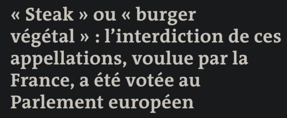 Article sur l'interdiction de l'appellation "steak végétal". 