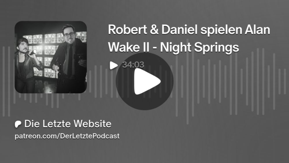 Robert & Daniel spielen Alan Wake II - Night Springs | Die Letzte Website