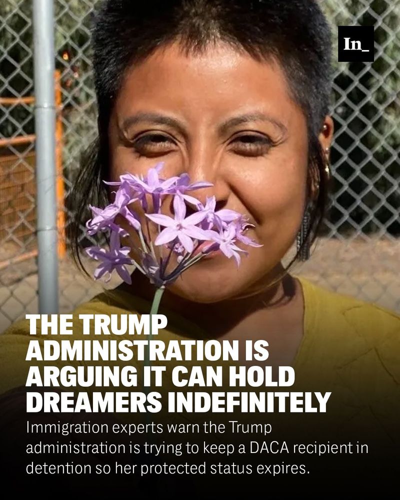 A photo of Catalina "Xochitl" Santiago, who has spent more than 50 days in immigration detention in El Paso, Texas, overlaid with the headline, "The Trump Administration Is Arguing It Can Hold Dreamers Indefinitely," and the DEK, "Immigration experts warn the Trump administration is trying to keep a DACA recipient in detention so her protected status expires."