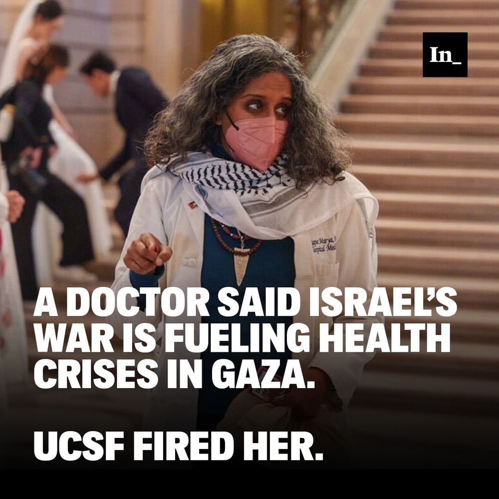 A photo of Dr. Rupa Marya, overlaid with the headline, "A Doctor Said Israel’s War Is Fueling Health Crises in Gaza. UCSF Fired Her."