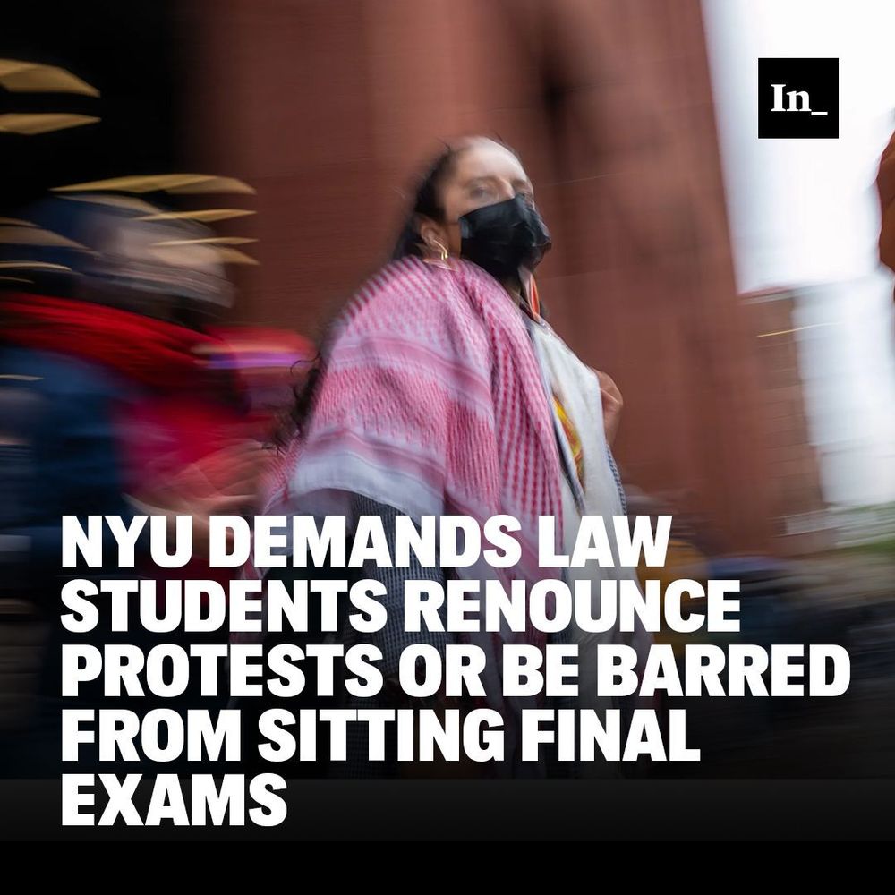 A photo of pro-Palestinian students protesting Israel's war on Gaza outside Bobst Library at New York University on May 10, 2024, in New York City, overlaid with the headline, "NYU Demands Law Students Renounce Protests or Be Barred from Sitting Final Exams."