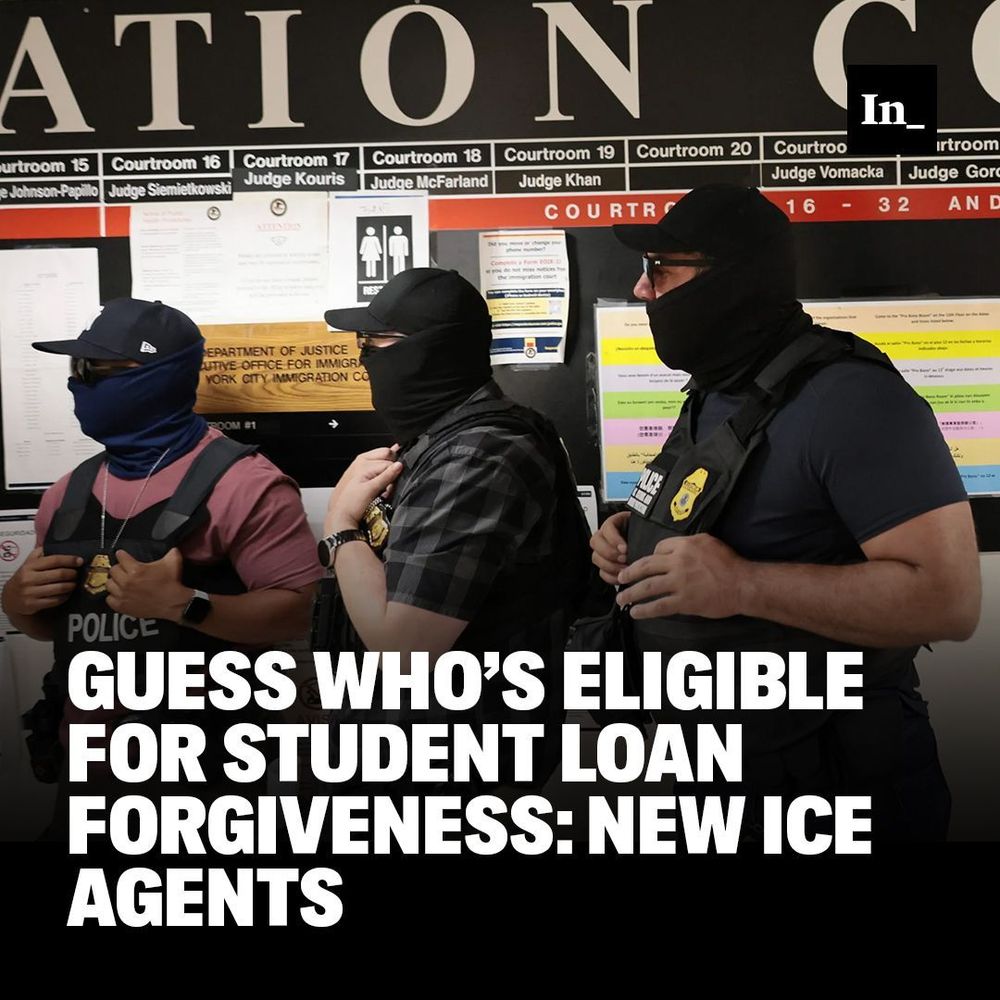 A photo of federal agents patrolling the halls of immigration court at the Jacob K. Javitz Federal Building on Aug. 1, 2025 in NYC, overlaid with the headline, "Guess Who’s Eligible for Student Loan Forgiveness: New ICE Agents."
