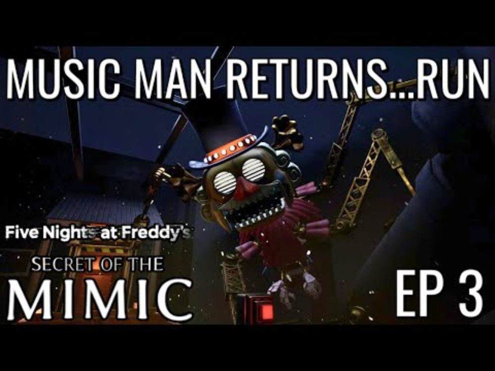 FNAF: Secret Of The Mimic – Ep 3: Music Man’s Return | PS5 {No Commentary}