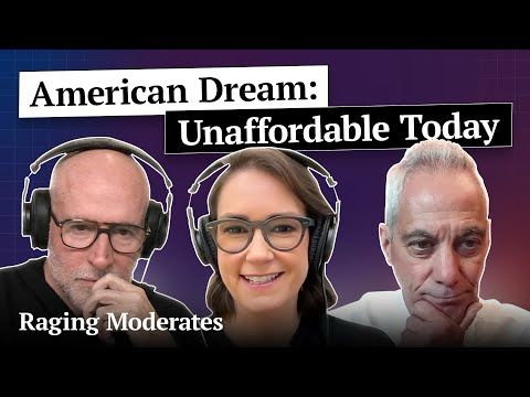 Rahm Emanuel -  The Death of the American Dream | Raging Moderates