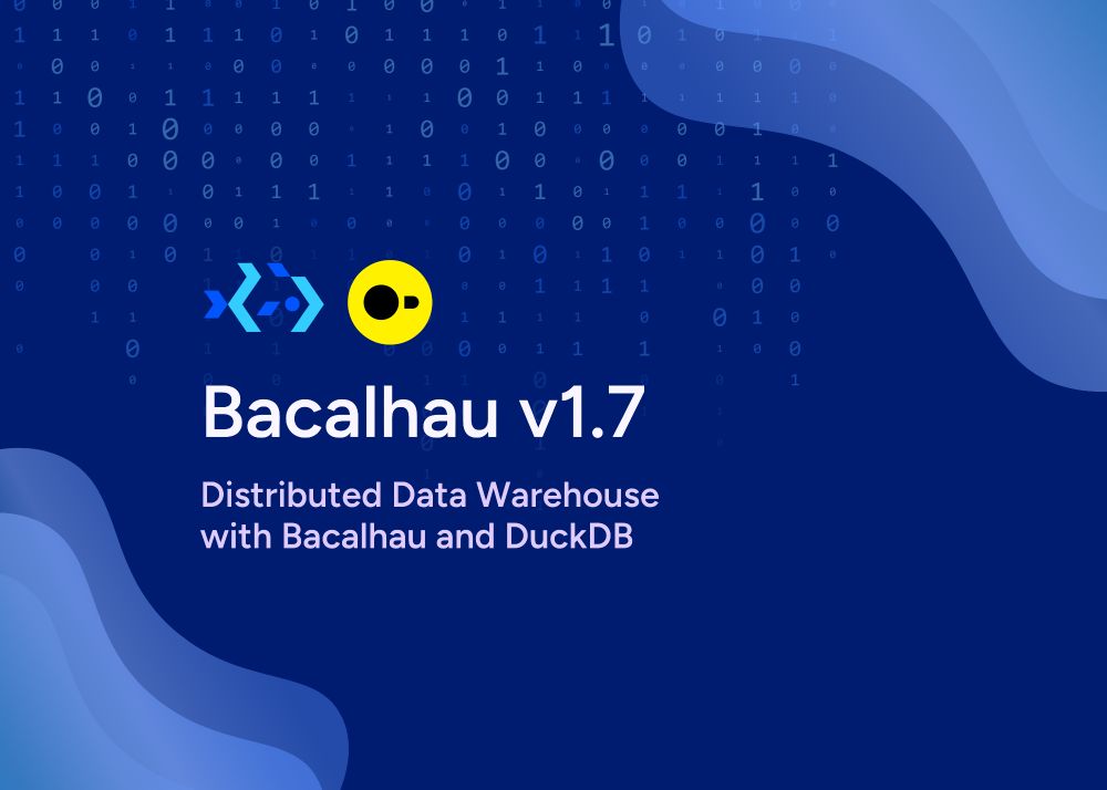 Promotional graphic for Bacalhau v1.7 featuring the title ‘Distributed Data Warehouse with Bacalhau and DuckDB’ on a blue background with binary code and abstract wave patterns. Logos for Bacalhau and DuckDB are displayed at the top.