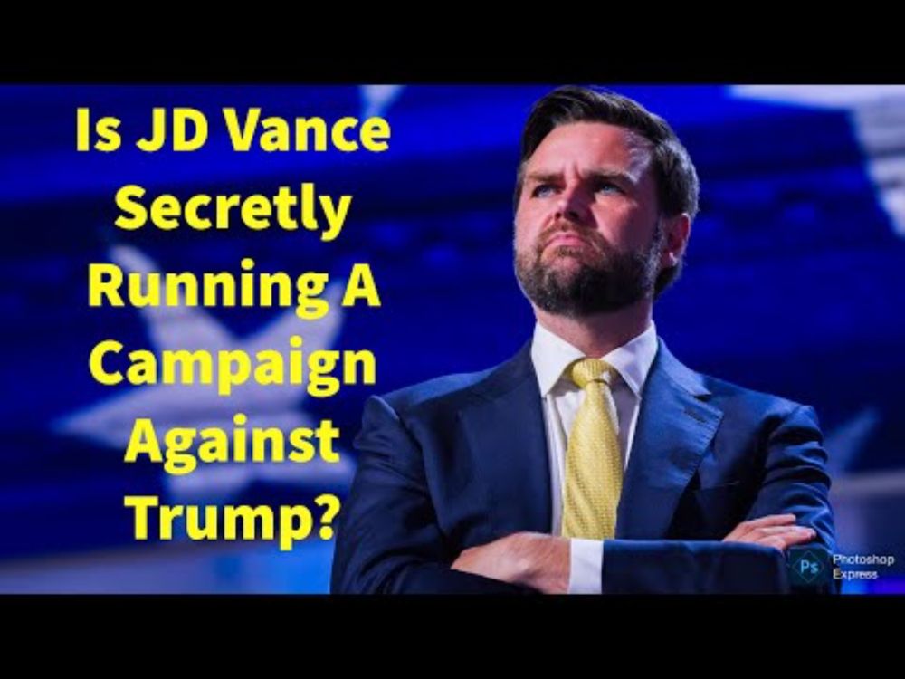 Why JD Vance May Be Secretly Behind A Campaign Against Trump
