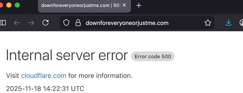 Screenshot of down for everyone or just me dot com but the website is down due to cloudflare outage.