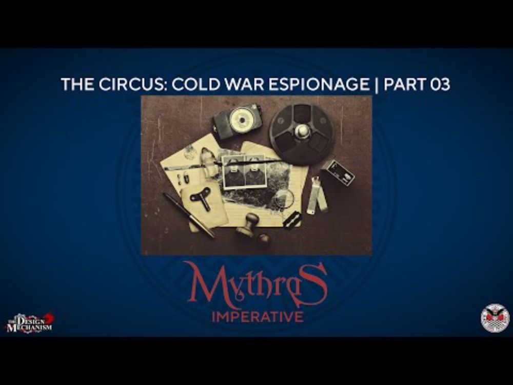 Mythras Imperative | The Circus: Cold War Espionage Part 03