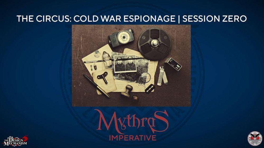 Mythras Imperative | The Circus: Cold War Espionage Session Zero