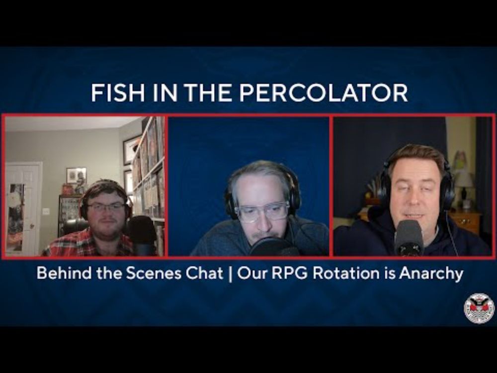 Fish in the Percolator | Behind the Scenes Chat: Our Upcoming RPG Rotation is Anarchy