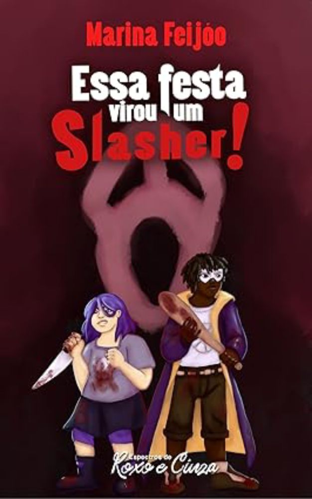 Essa Festa Virou um Slasher!: (Espectros de Roxo e Cinza) eBook : Feijóo, Marina, Barros, May: Amazon.com.br: Livros