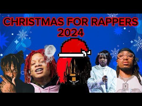 Christmas For Rapper 2024 (Xmas Special)