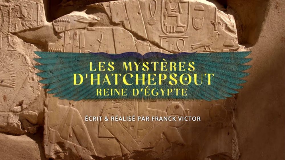 Les Mystères d'Hatchepsout, Reine d'Egypte